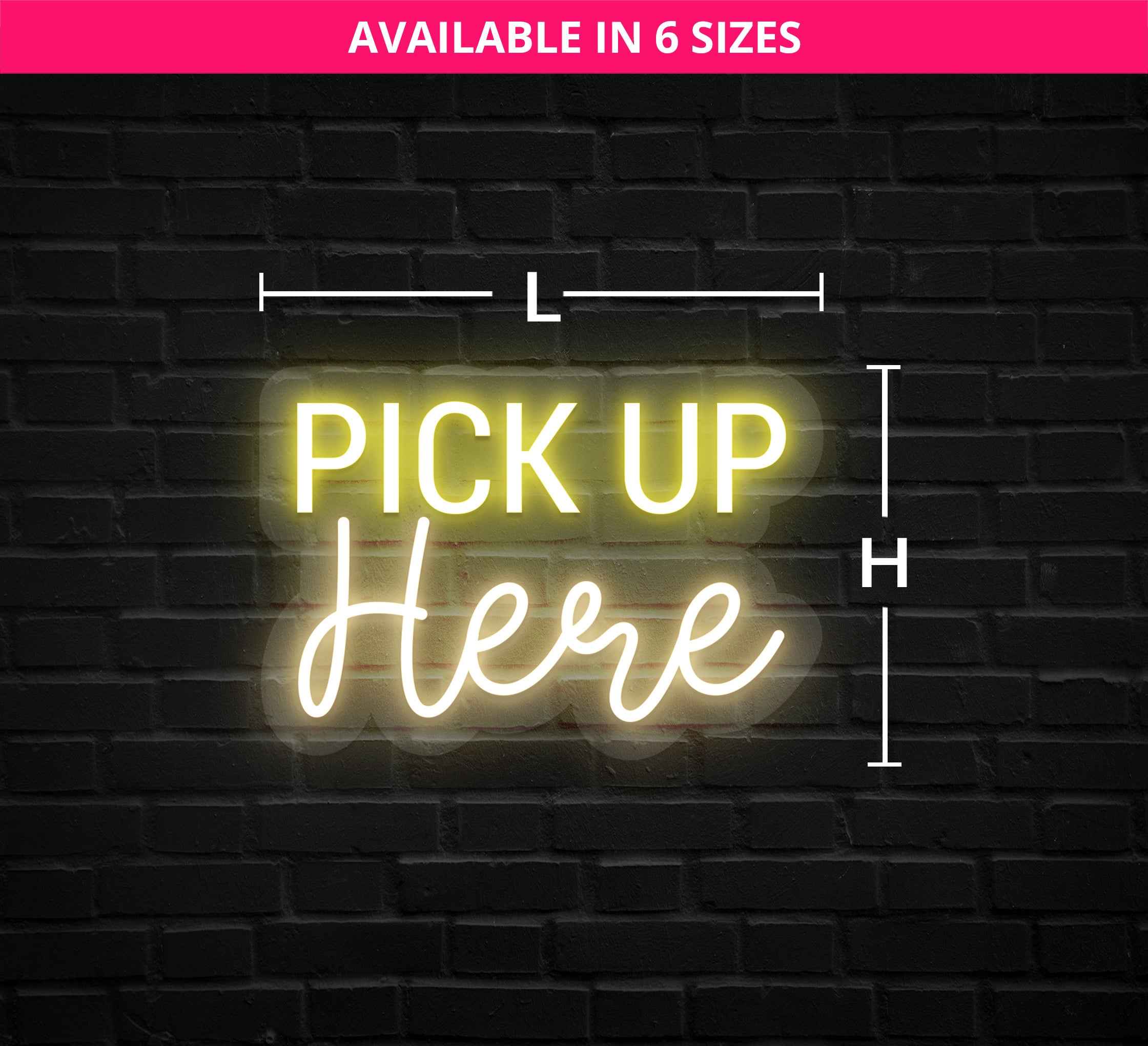 Pick Up Here Neon Sign Online| Fast Delivery - Best of Signs