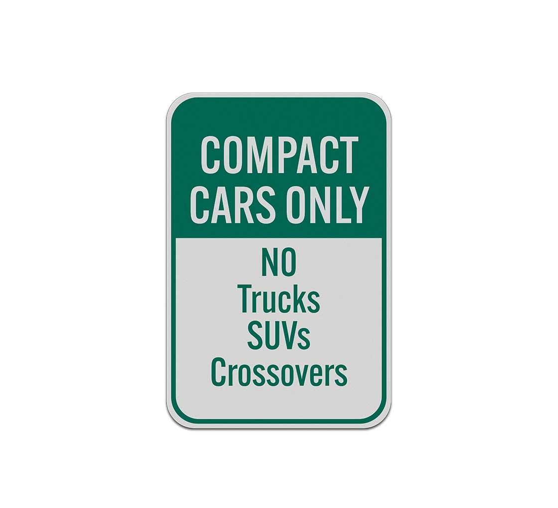 Compact Cars Only Aluminum Sign (Reflective)