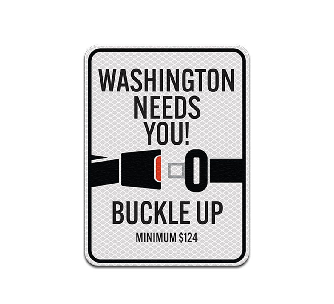Buckle Up Aluminum Sign (Diamond Reflective)