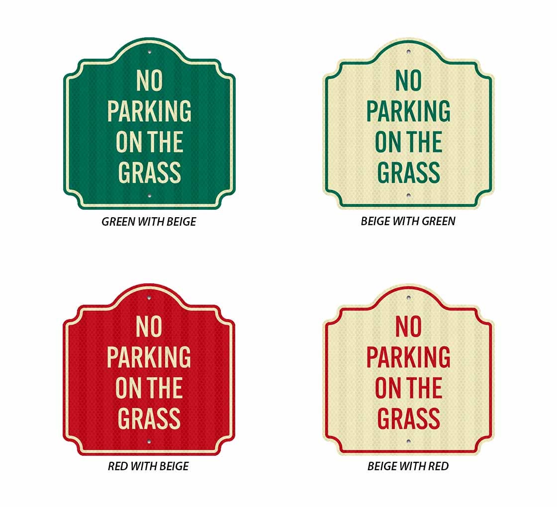 No Parking On The Grass Aluminum Sign (HIP Reflective)