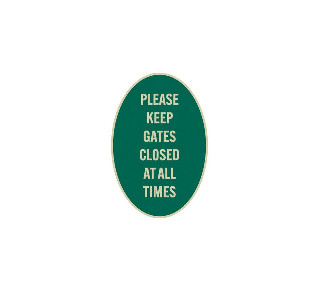 Please Keep Gate Closed All Times Aluminum Sign (Reflective)