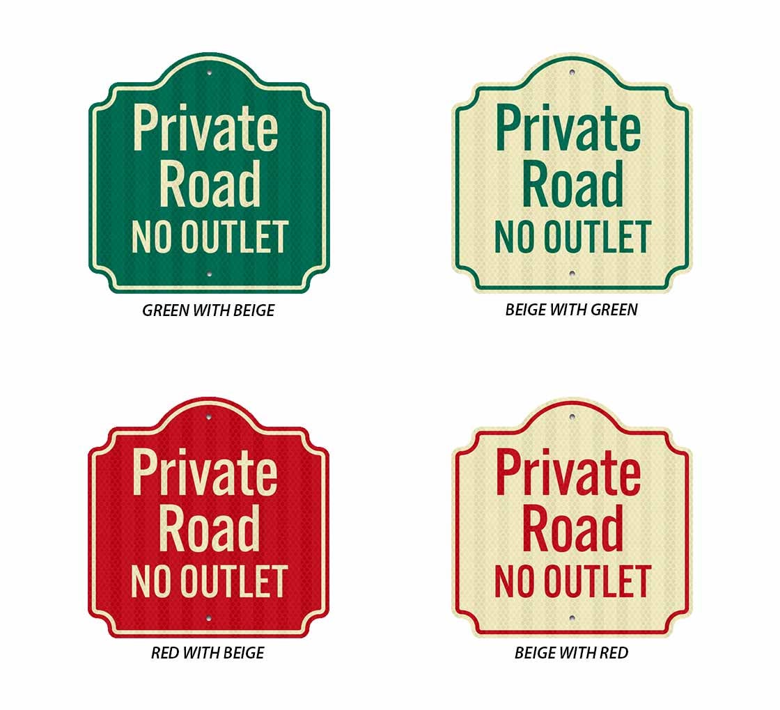 Private Road, No Outlet Road Aluminum Sign (HIP Reflective)