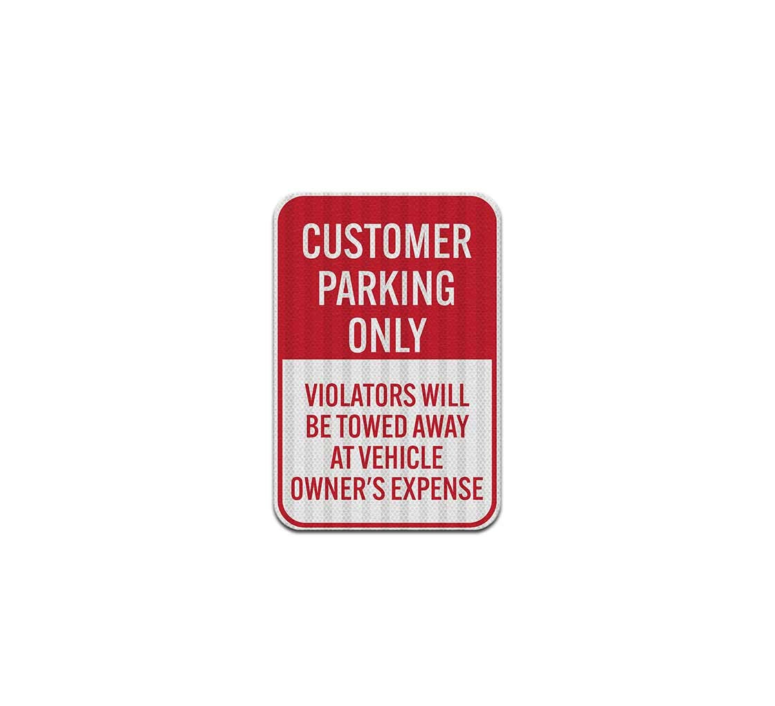 Customer Parking Violators Will Be Towed Aluminum Sign (EGR Reflective)