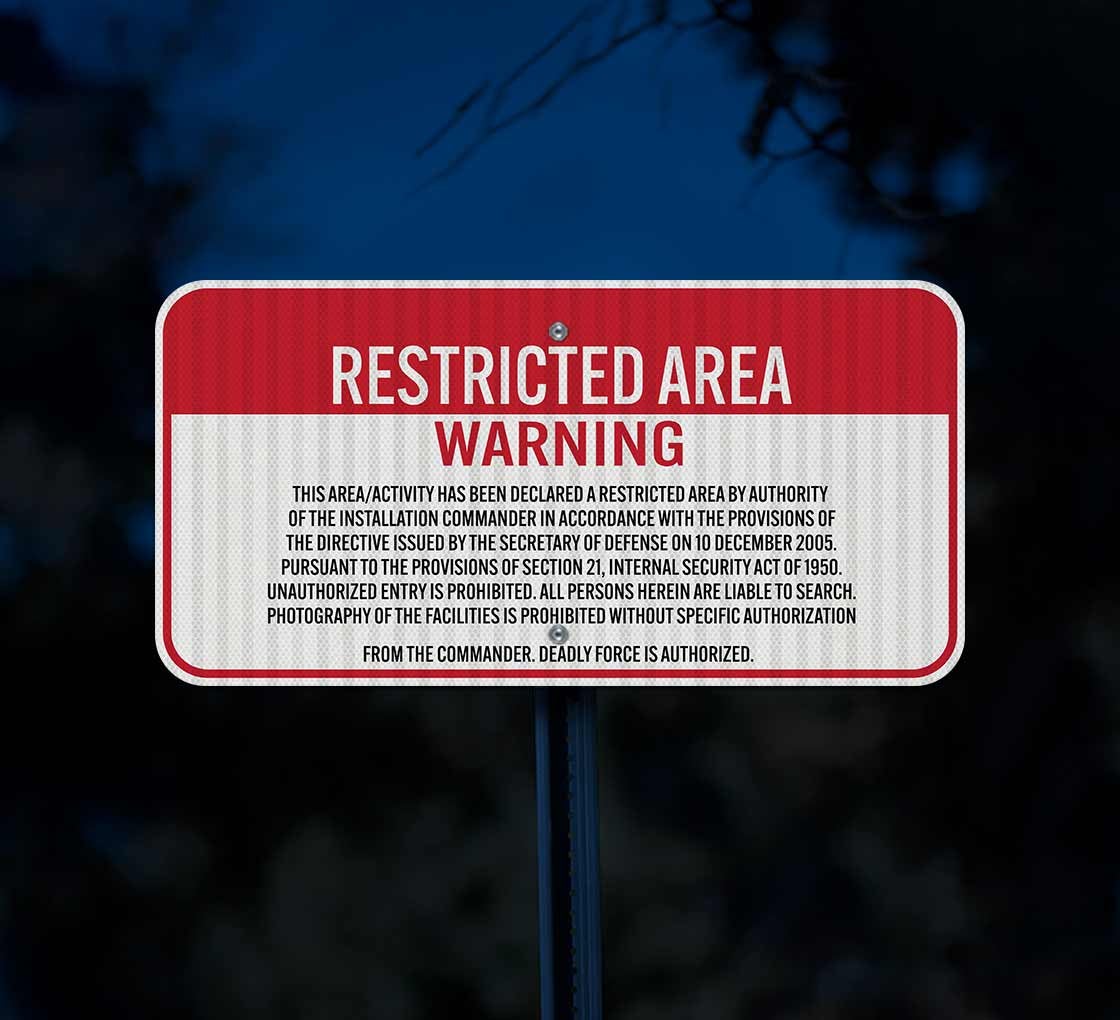 This Area Activity Has Been Declared A Restricted Aluminum Sign (EGR Reflective)