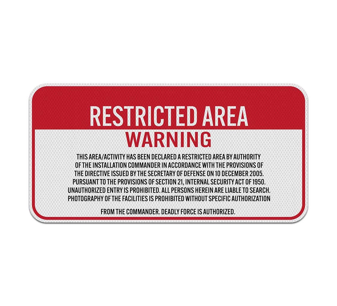 This Area Activity Has Been Declared A Restricted Aluminum Sign (Diamond Reflective)