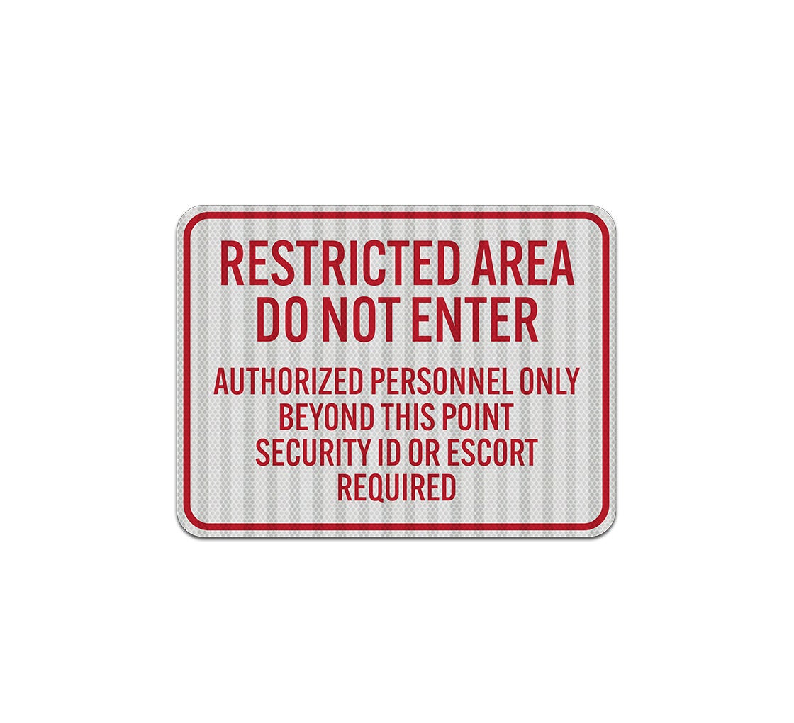 Authorized Personnel Only Beyond This Point Aluminum Sign (HIP Reflective)