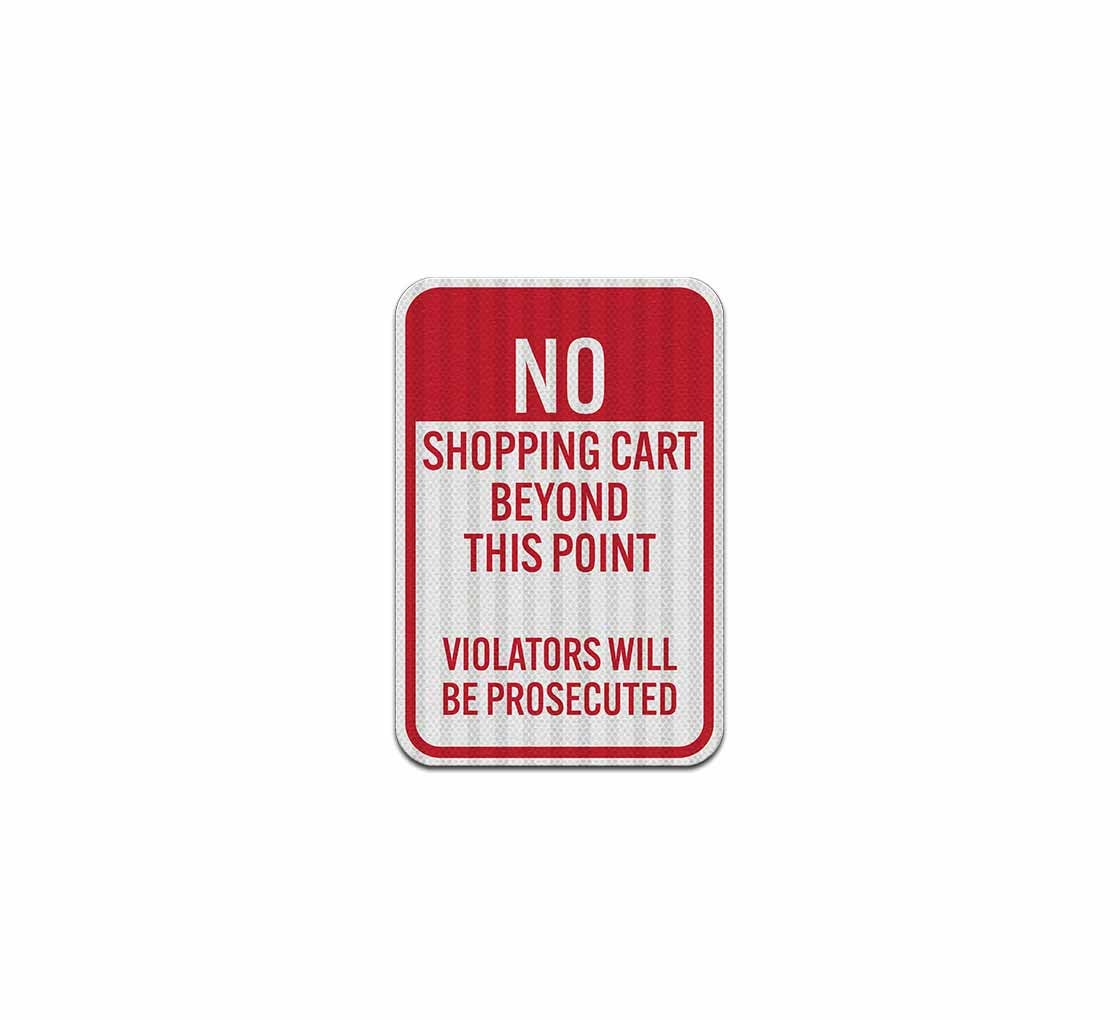 No Shopping Carts Beyond This Point Aluminum Sign (HIP Reflective)