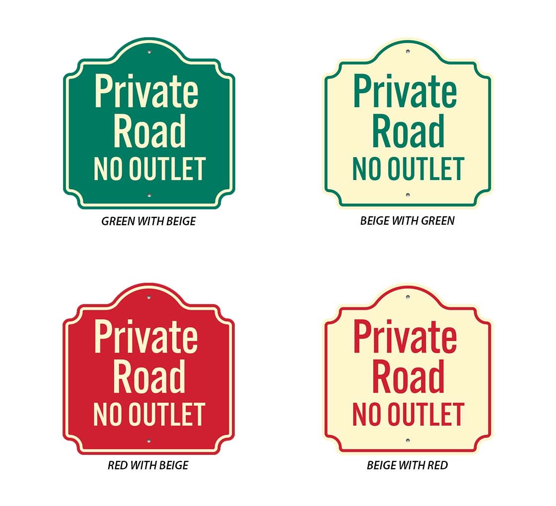 Private Road No Outlet Aluminum Sign (Non Reflective)