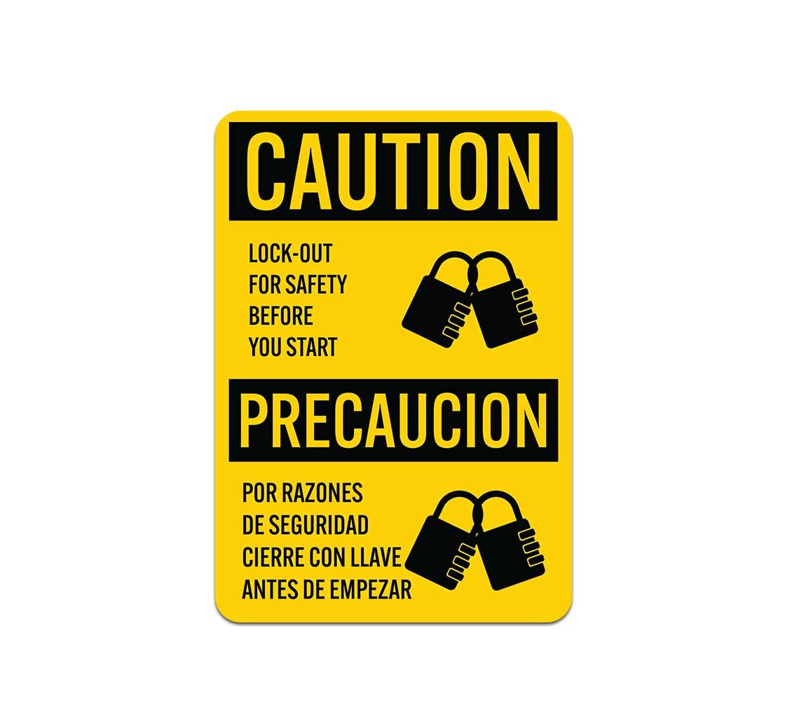 Bilingual OSHA Lock Out For Safety Before You Start Aluminum Sign (Non Reflective)