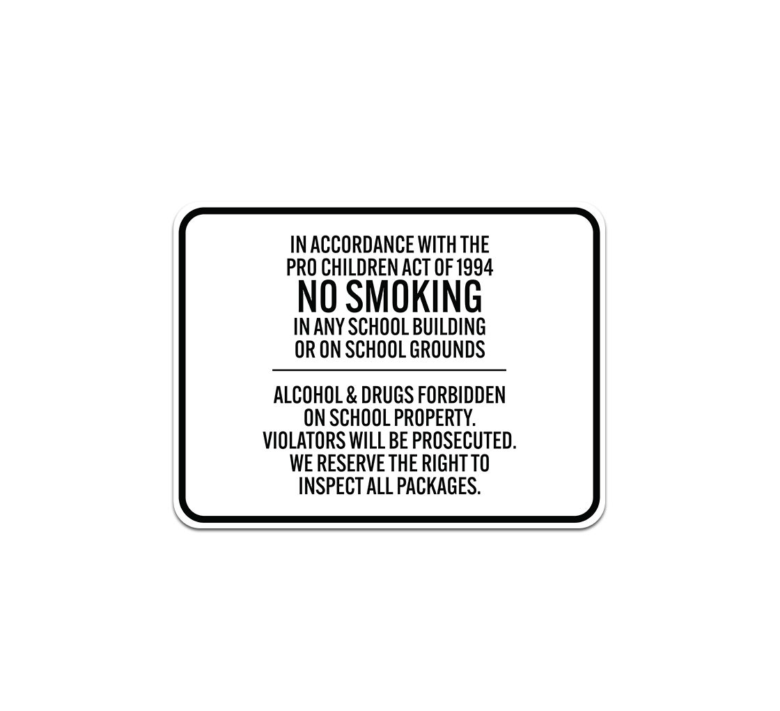 No Smoking In Any School Building Aluminum Sign (Non Reflective)