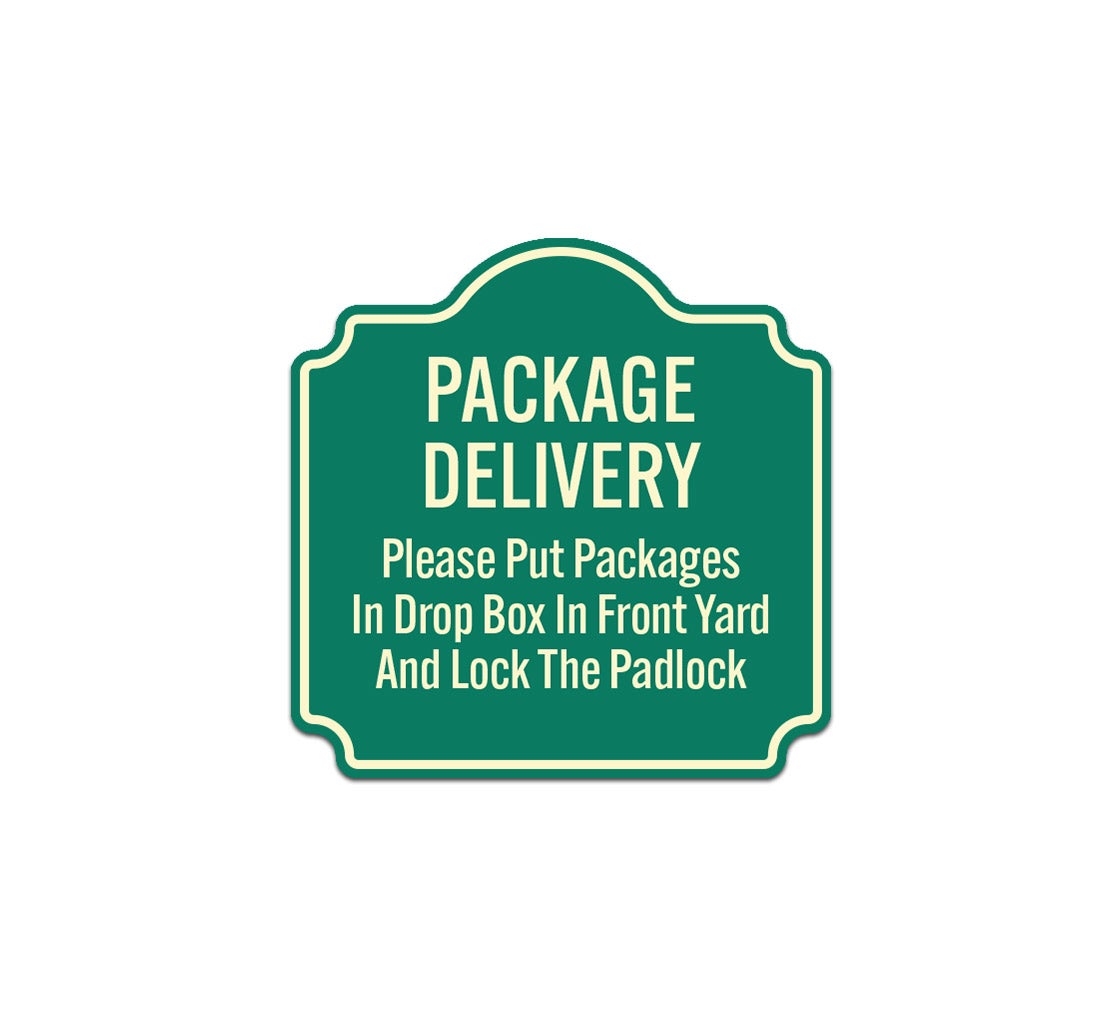 Please Put Packages In Drop Box Aluminum Sign (Non Reflective)