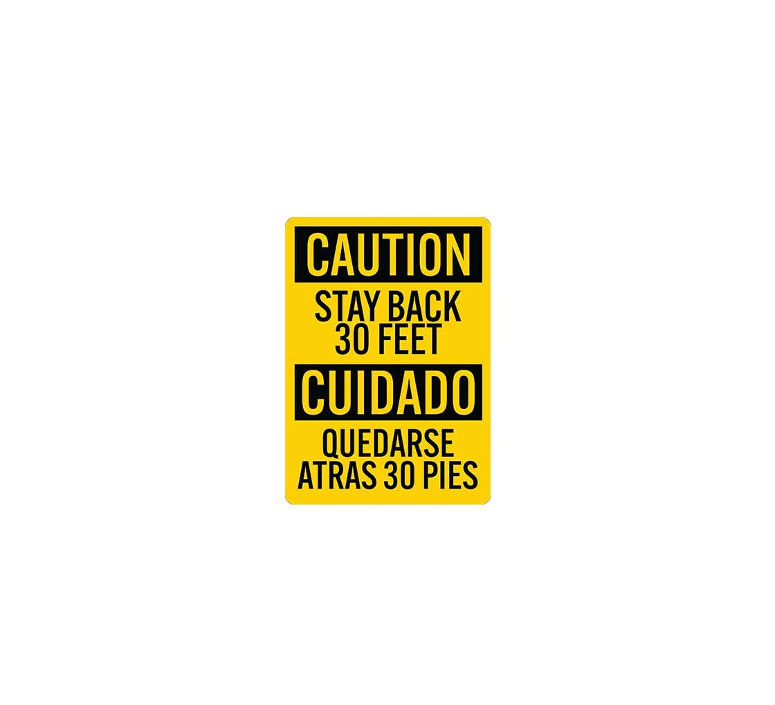 Bilingual Spanish OSHA Stay Back 30 Feet Decal (Non Reflective)