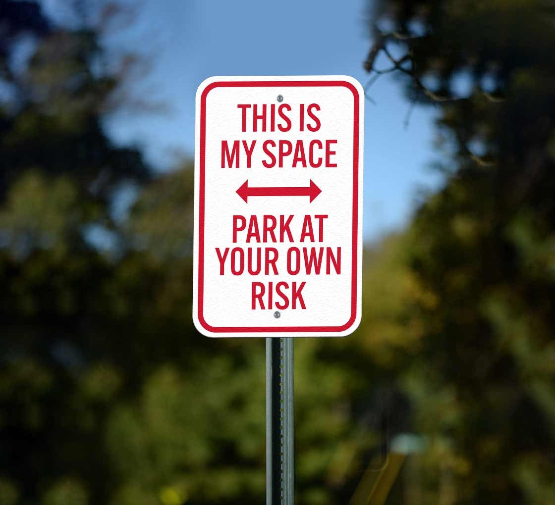 This Is My Space Aluminum Sign (Non Reflective)