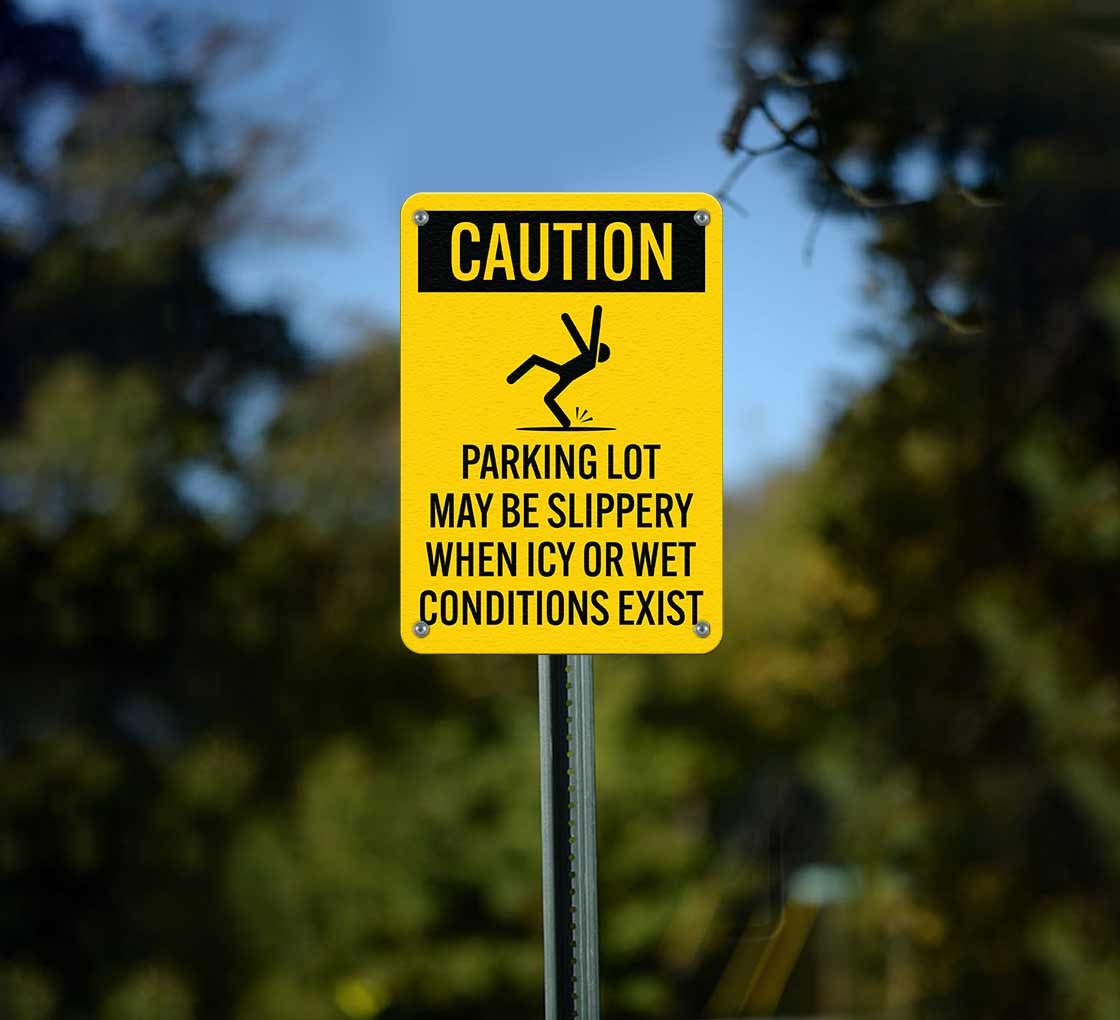 OSHA Parking Lot May Be Slippery When Icy Or Wet Conditions Exist Aluminum Sign (Non Reflective)