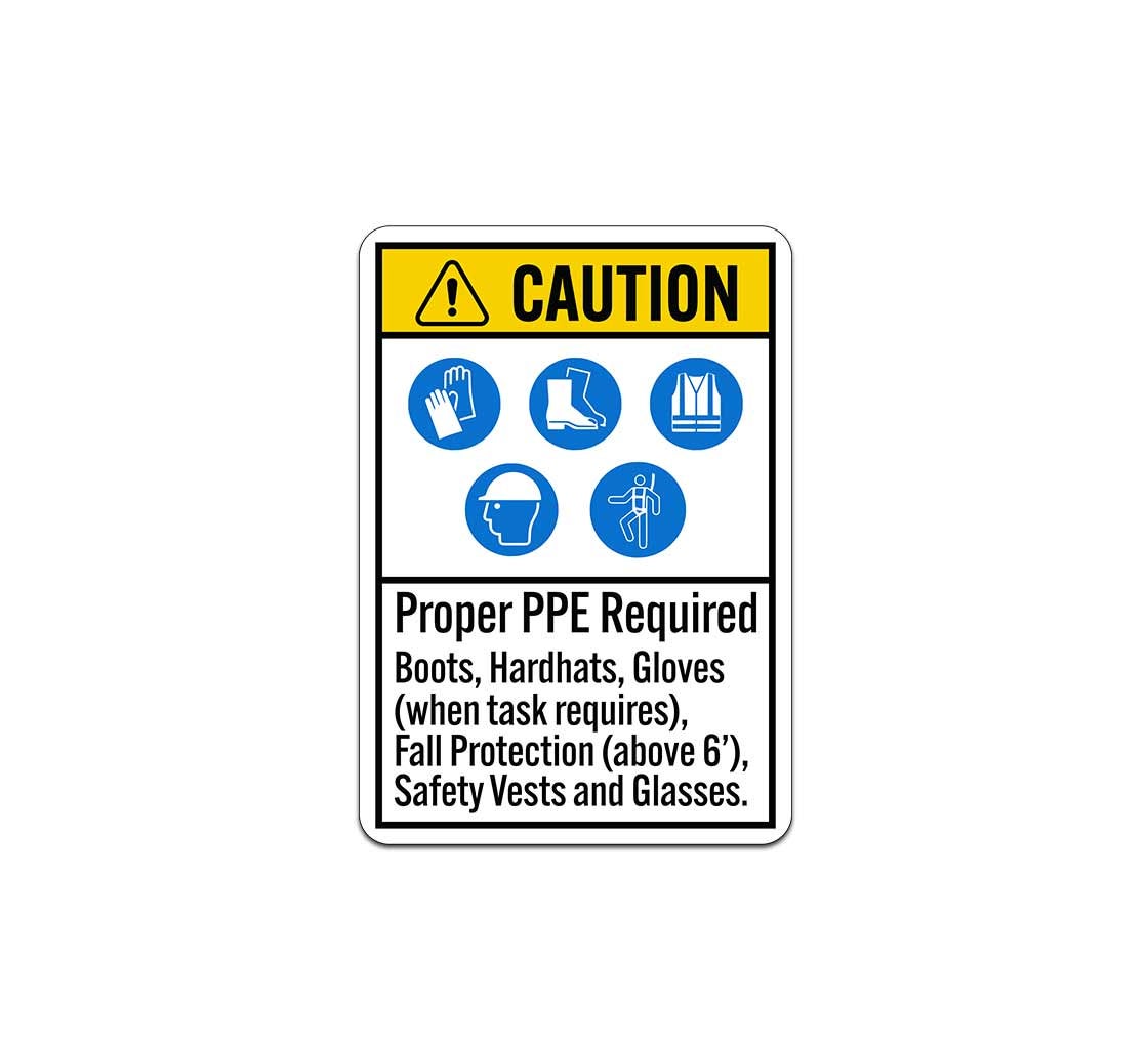 ANSI Proper PPE Required Boots Hardhats Gloves Aluminum Sign (Non Reflective)