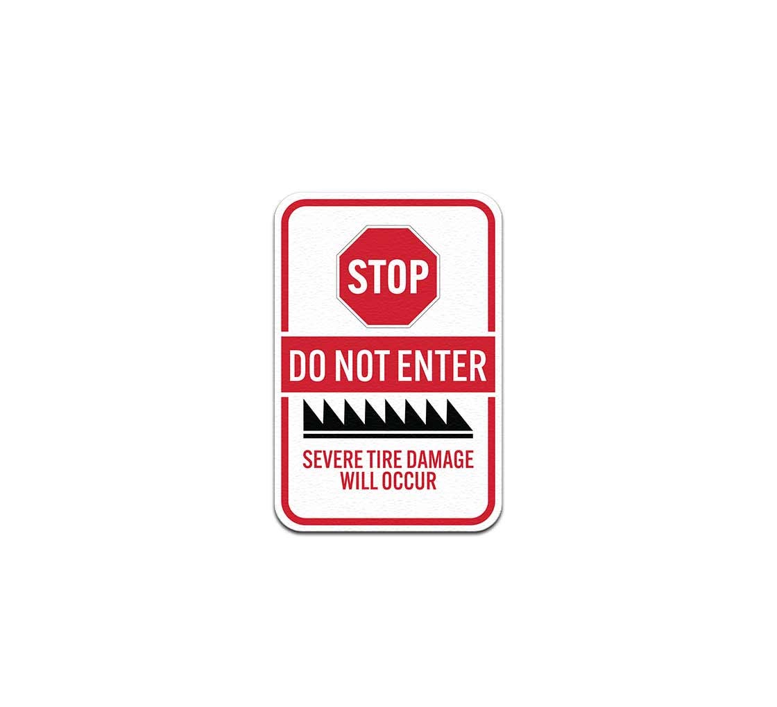 Stop Do Not Enter Road Spikes Aluminum Sign (Non Reflective)