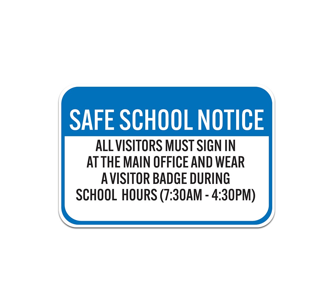 All Visitors Must In At The Main Office Aluminum Sign (Non Reflective)