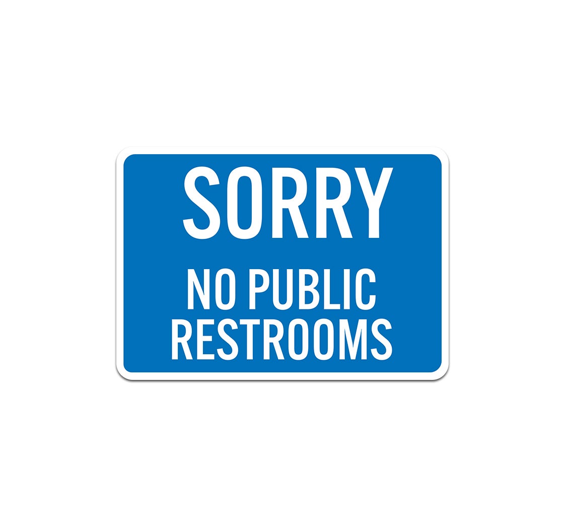 sorry-no-public-restrooms-plastic-sign for No Public Restroom Sign Printable Free Sorry No Public Restrooms Plastic Sign for No Public Restroom Sign Printable Free
