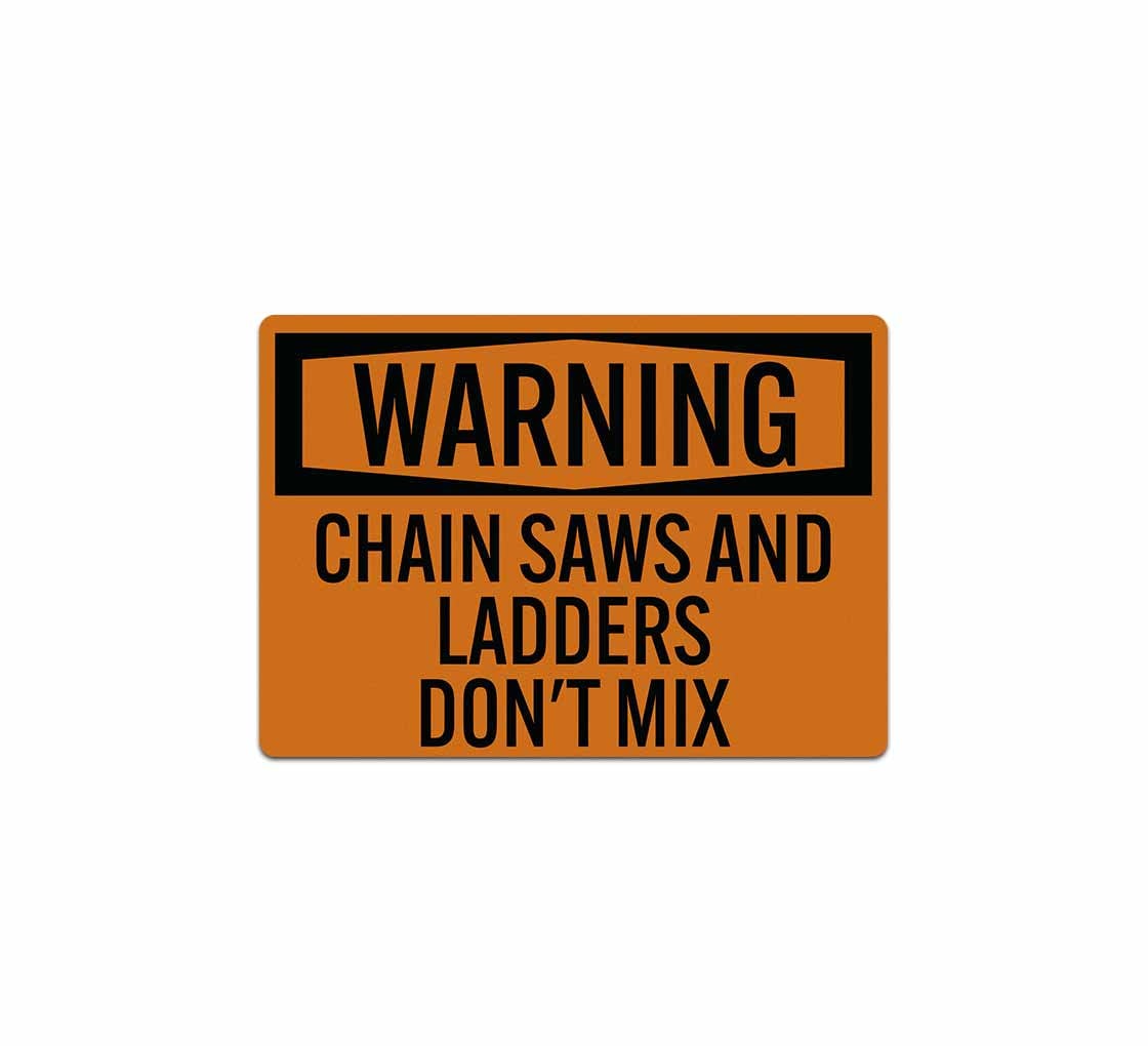 Chain Saws & Ladder Do Not Mix Decal (Reflective)
