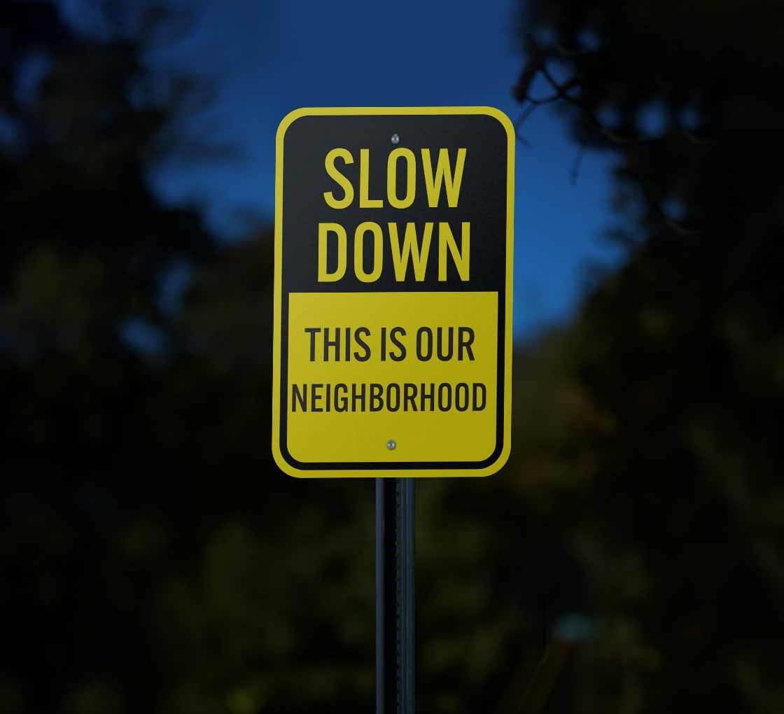 Slow Down Sign Board