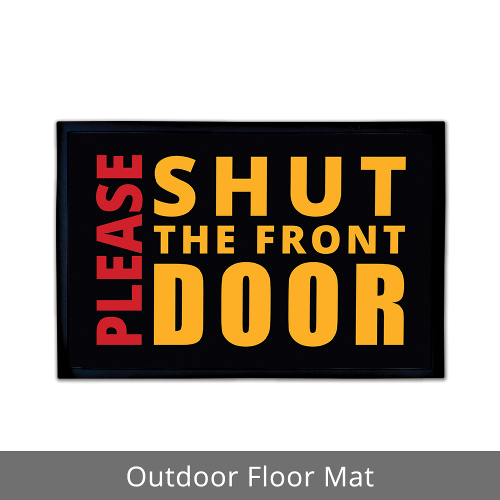 https://cdn.bestofsigns.com/media/catalog/product/p/l/please-shut-the-floor-mats-outdoor-2-bos.jpg