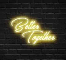 Better Together Neon Sign