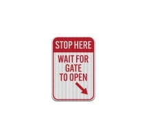 Stop, Wait For Gate To Open Aluminum Sign (EGR Reflective)