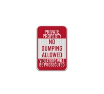 Private Property, No Dumping Aluminum Sign (EGR Reflective)