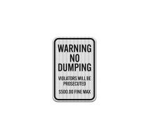 Warning No Dumping Aluminum Sign (EGR Reflective)