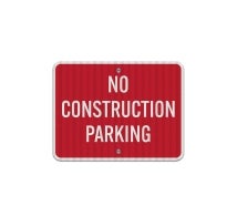 No Construction Aluminum Sign (EGR Reflective)