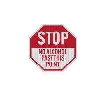 No Alcohol Past This Point Aluminum Sign (HIP Reflective)
