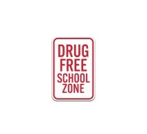 Vertical Drug Free School Zone Sign Aluminum Sign (Non Reflective)