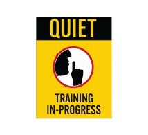 Quiet, Training In Progress Corflute Sign (Reflective)