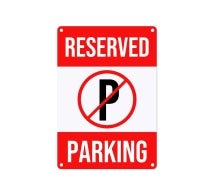 Reserved Parking Signs