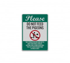 Please Do Not Feed The Pigeons Aluminum Sign (Reflective)