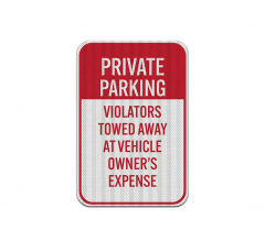 Private Parking Violators Towed Away Aluminum Sign (EGR Reflective)