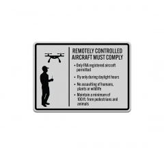 Remotely Controlled Aircraft Must Comply Aluminum Sign (Reflective)