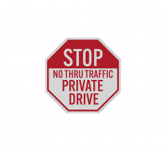 No Thru Traffic Private Drive Aluminum Sign (Reflective)