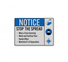 Stop The Spread Wear A Face Covering Aluminum Sign (Reflective)