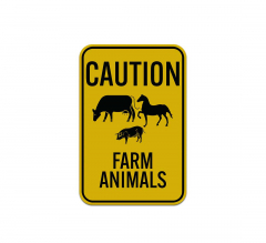 Caution Farm Animals Aluminum Sign (Reflective)