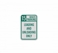 Loading & Unloading Only Aluminum Sign (HIP Reflective)