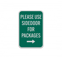 Please Use Side Door For Packages Aluminum Sign (Reflective)