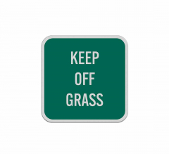 Keep Off Grass Aluminum Sign (Reflective)