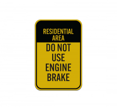 Do Not Use Engine Brake Aluminum Sign (Reflective)