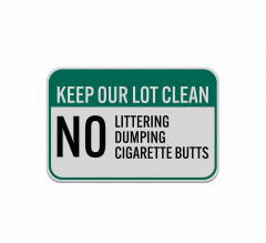 No Littering Dumping Cigarette Butts Aluminum Sign (Reflective)