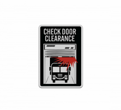 Low Clearance Check Door Aluminum Sign (Reflective)