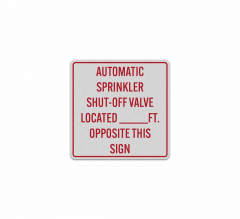 Write-On Auto Sprinkler Shut Off Valve Aluminum Sign (Reflective)