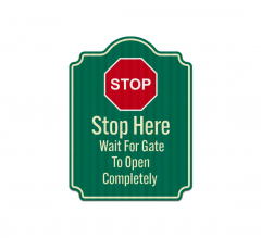 Wait For Gate To Open Completely Aluminum Sign (EGR Reflective)