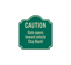 Gate Opens Towards Vehicle Aluminum Sign (EGR Reflective)