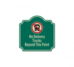 No Delivery Trucks Beyond This Point Aluminum Sign (EGR Reflective)